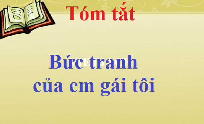 Tóm tắt Bức tranh của em gái tôi
