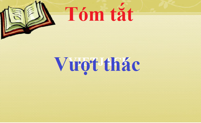 Tóm tắt Vượt thác