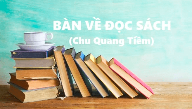 Top 15 tóm tắt Bàn về đọc sách (hay, ngắn nhất) | Ngữ văn lớp 7 Chân trời sáng tạo