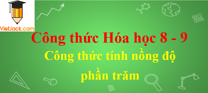 Công thức tính nồng độ phần trăm