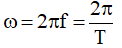 Công thức liên hệ giữa tốc độ góc với chu kì và tần số hay nhất
