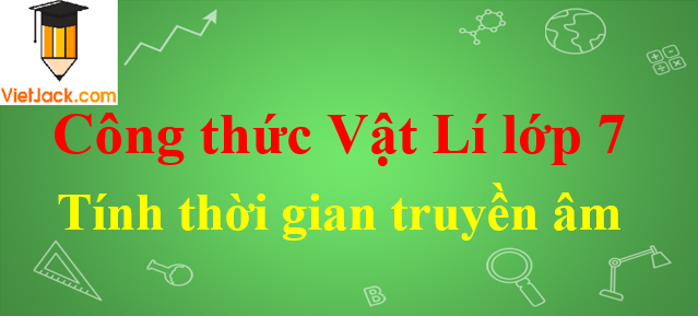 Công thức tính thời gian truyền âm