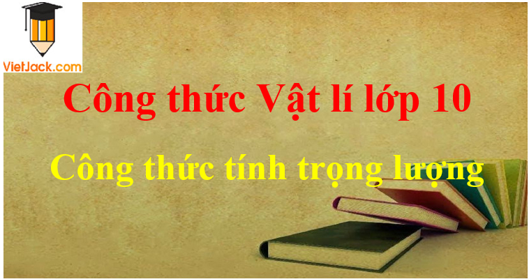 Công thức tính trọng lượng