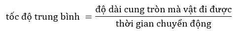 Tốc độ trung bình trong chuyển động tròn được xác định như thế nào