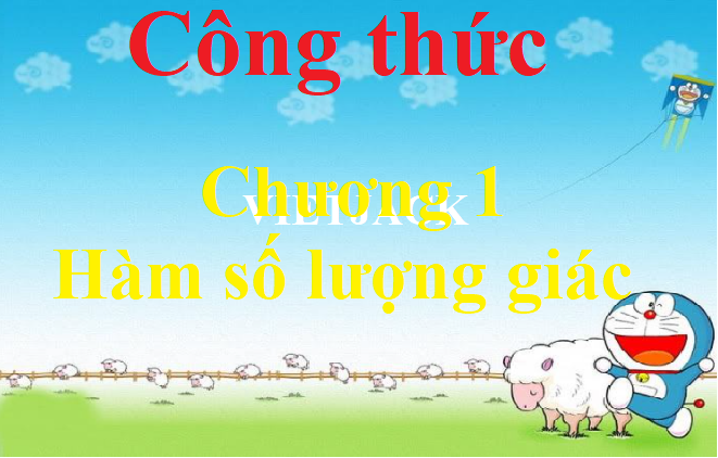 Trọn bộ công thức Toán lớp 11 Chương 1: Hàm số lượng giác và phương trình lượng giác quan trọng