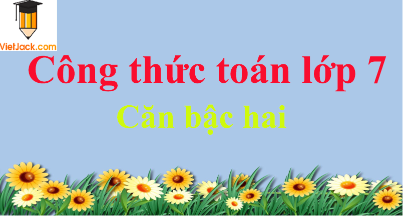 Công thức căn bậc hai hay nhất