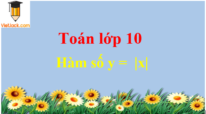 Hàm số y = |x|