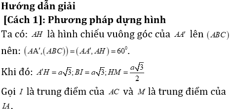 Phương pháp tính khoảng cách trong lăng trụ xiên có lời giải - Toán lớp 12