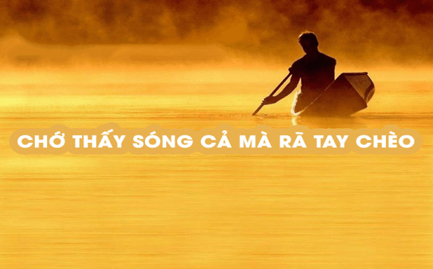 23+ Ca dao, tục ngữ về ý chí nghị lực (hay, đầy đủ nhất)