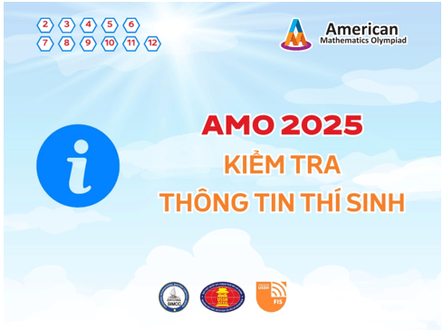 Hướng dẫn kiểm tra thông tin cá nhân thí sinh AMO 2025
