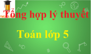 Tổng hợp Lý thuyết Toán lớp 5 đầy đủ, chi tiết