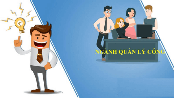 Ngành Quản lý công: Học gì và làm gì sau khi ra trường?