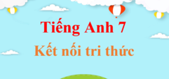 Tiếng Anh 7 Global Success | Giải bài tập Tiếng Anh lớp 7 (hay, chi tiết) | Soạn Tiếng Anh 7 Kết nối tri thức