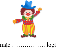 Trắc nghiệm Tiếng Việt lớp 1 Bài 124 (có đáp án): oen, oet | Cánh diều