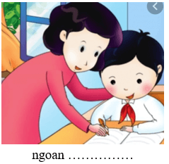 Trắc nghiệm Tiếng Việt lớp 1 Bài 2 (có đáp án): Nói với em | Chân trời sáng tạo