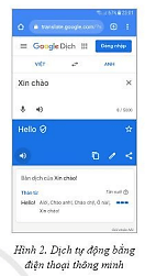 Em hãy sử dụng điện thoại thông minh để dịch một đoạn văn bản, một câu hội thoại tùy chọn sang ngôn ngữ khác