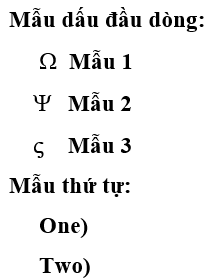 Ngoài các mẫu danh sách liệt kê mà phần mềm soạn thảo cung cấp