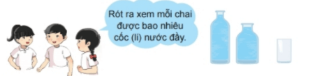 Toán lớp 2 Đựng nhiều nước, đựng ít nước trang 75 | Chân trời sáng tạo.