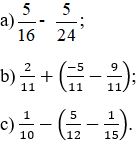 Tính: a) 5/16 - 5/24