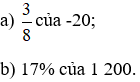 Tính: a) 8/3 của -20