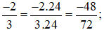 Quy đồng mẫu những phân số sau: -3/8; 2/-3; 3/72