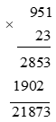 Thực hiện các phép nhân sau a) 951.23 b) 47.273 c) 845.253 d) 1 356.125