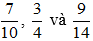 Quy đồng mẫu các phân số sau: a) 9/12 và 7/15 b) 7/10; 3/4 và 9/14