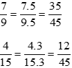 Quy đồng mẫu hai phân số: 7/9 và 4/15