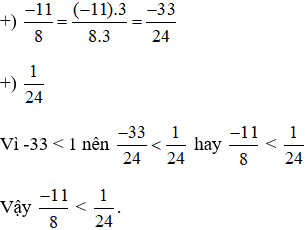 So sánh các phân số sau: a) -11/8 và 1/24