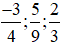 Quy đồng mẫu các phân số: -3/4; 5/9; 2/3