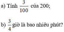 Tính  3/100 của 200