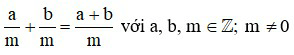 Phép cộng và phép trừ phân số (Lý thuyết Toán lớp 6) | Kết nối tri thức