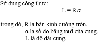 Cách tính độ dài cung tròn (cực hay, chi tiết)