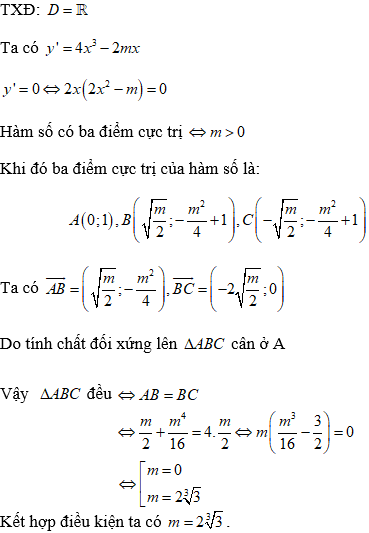 Tìm m để hàm số có 3 điểm cực trị tạo thành tam giác đều (cực hay, có lời giải)