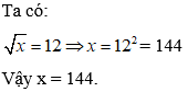 Cách tìm một số khi biết căn bậc hai của nó cực hay, chi tiết