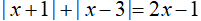 Cách giải phương trình chứa dấu giá trị tuyệt đối |A(x)| + |B(x)| = C(x)