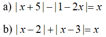 Cách giải phương trình chứa dấu giá trị tuyệt đối |A(x)| + |B(x)| = C(x)