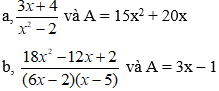 Cách tìm đa thức A để hai phân thức bằng nhau cực hay, có đáp án