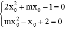 Cách tìm m để hai phương trình có nghiệm chung cực hay