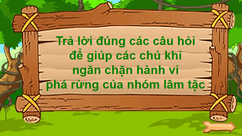 Trò chơi powerpoint Bảo vệ rừng xanh (hay nhất)