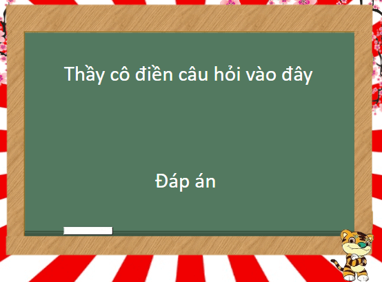 Trò chơi powerpoint Tết (hay nhất)