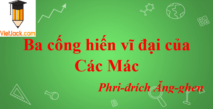 Bài Ba cống hiến vĩ đại của Các Mác của Phri-đrích Ăng-ghen