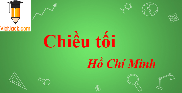 Bài thơ Chiều tối của Hồ Chí Minh