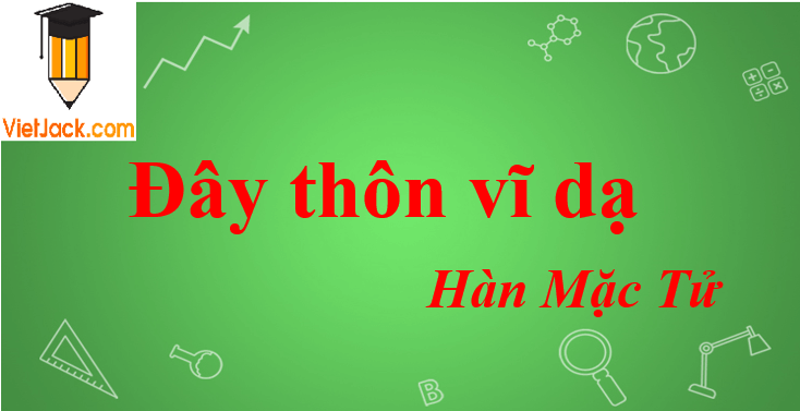 Bài thơ Đây thôn Vĩ Dạ của Hàn Mặc Tử