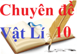 Chuyên đề Vật Lí 10 | Các dạng bài tập Vật Lí 10 hay, chi tiết