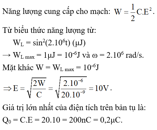 Cách giải Bài toán về nạp năng lượng ban đầu cho mạch dao động LC hay, chi tiết