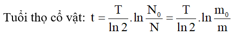 Công thức, Cách tính thời gian phóng xạ, tuổi của cổ vật hay, chi tiết