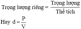 Lý thuyết Khối lượng riêng - Trọng lượng riêng | Lý thuyết - Bài tập Vật Lý 6 có đáp án