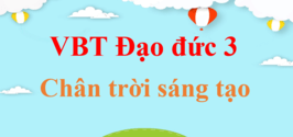 Vở bài tập Đạo đức lớp 3 Chân trời sáng tạo | Giải vở bài tập Đạo đức lớp 3 | Giải VBT Đạo đức lớp 3 | Vở bài tập Đạo đức lớp 3 CTST | VBT Đạo đức lớp 3 Chân trời sáng tạo