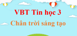 Vở bài tập Tin học lớp 3 Chân trời sáng tạo | Giải vở bài tập Tin học lớp 3 | Bài tập Tin học lớp 3 | Vở bài tập Tin học lớp 3 CTST | VBT Tin học lớp 3 Chân trời sáng tạo